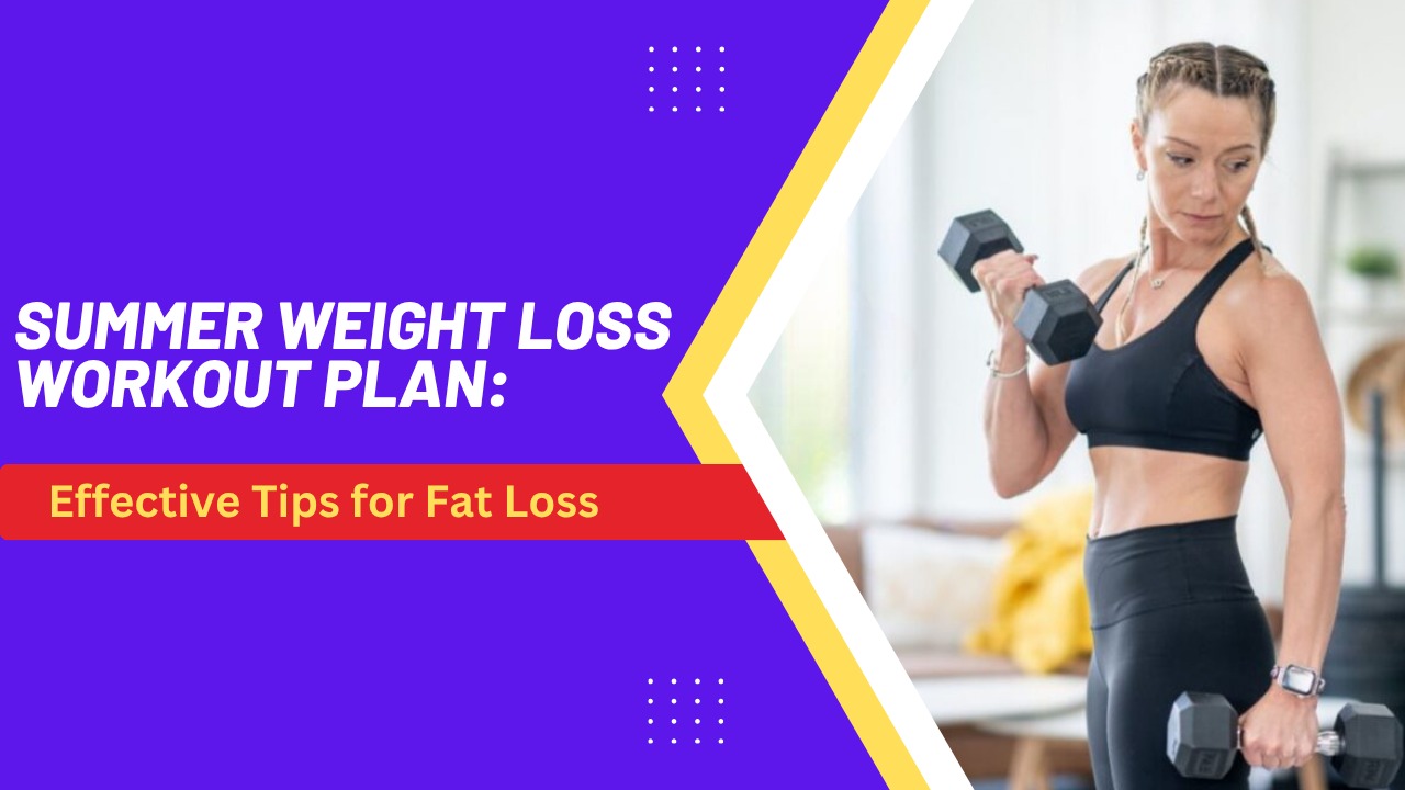Summer Weight Loss Workout Plan