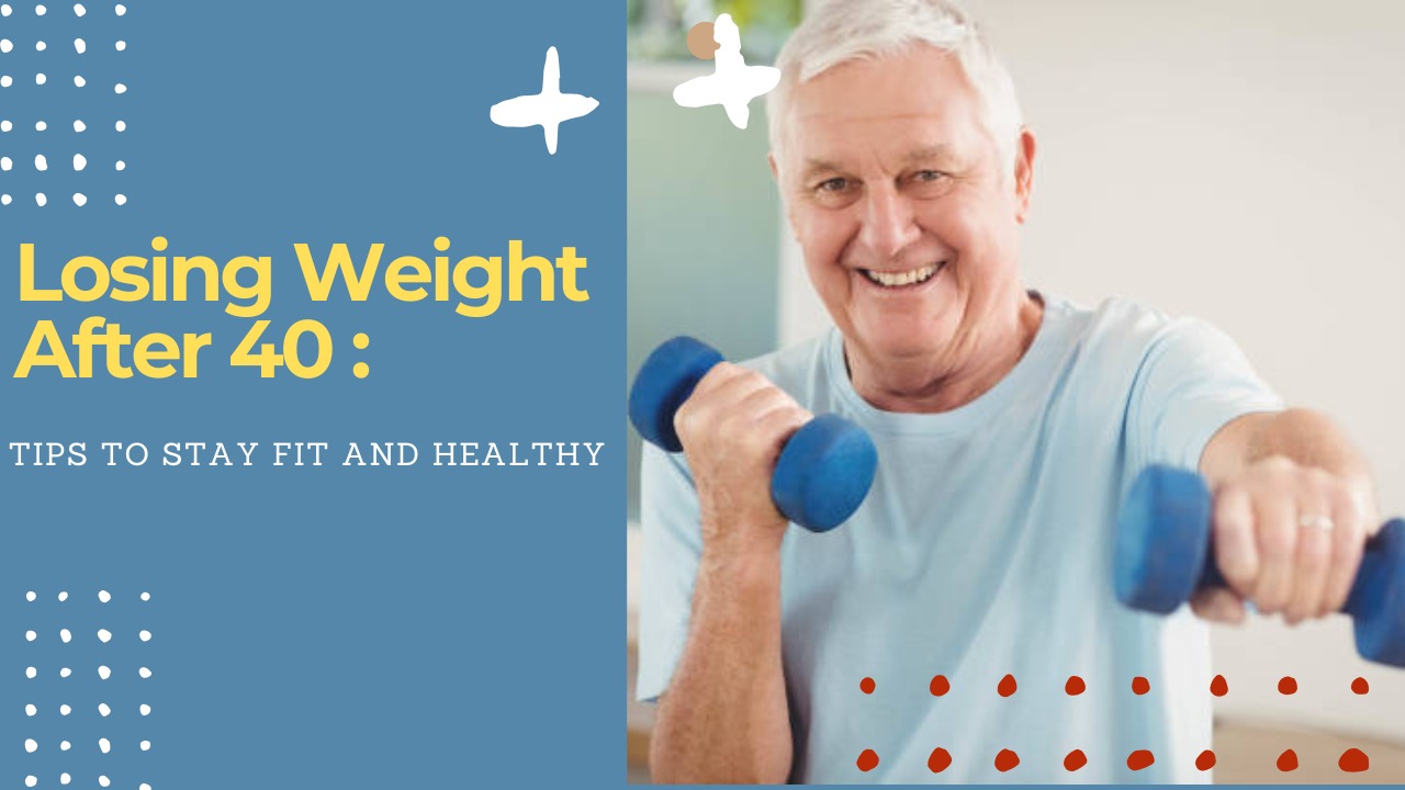Losing Weight After 40