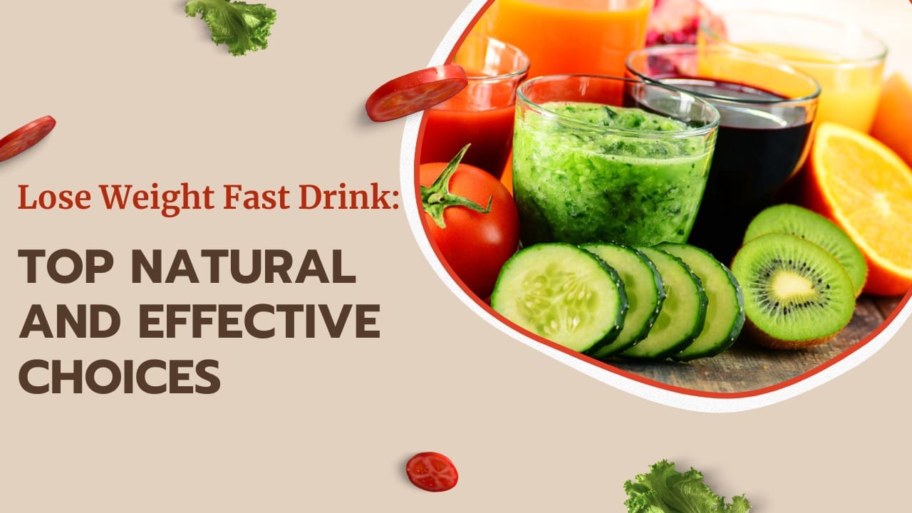Lose Weight Fast Drinks