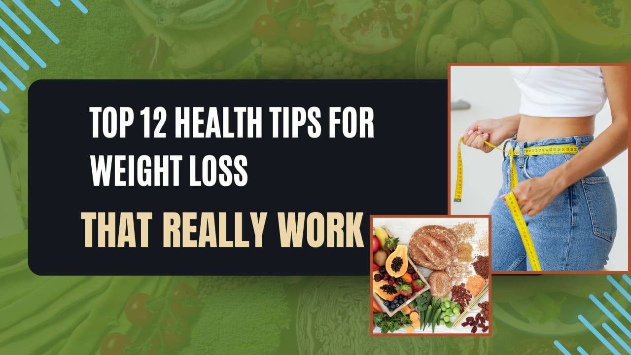 Health Tips For Weight Loss