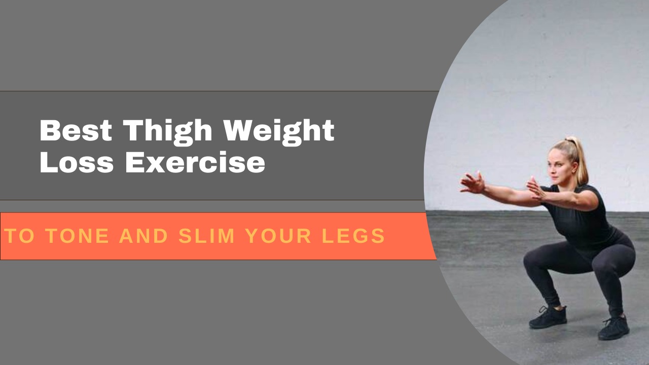 Thigh Weight Loss Exercise