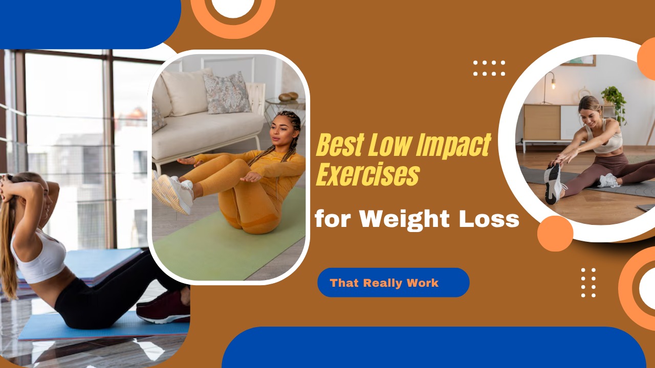 Low Impact Exercises for Weight Loss
