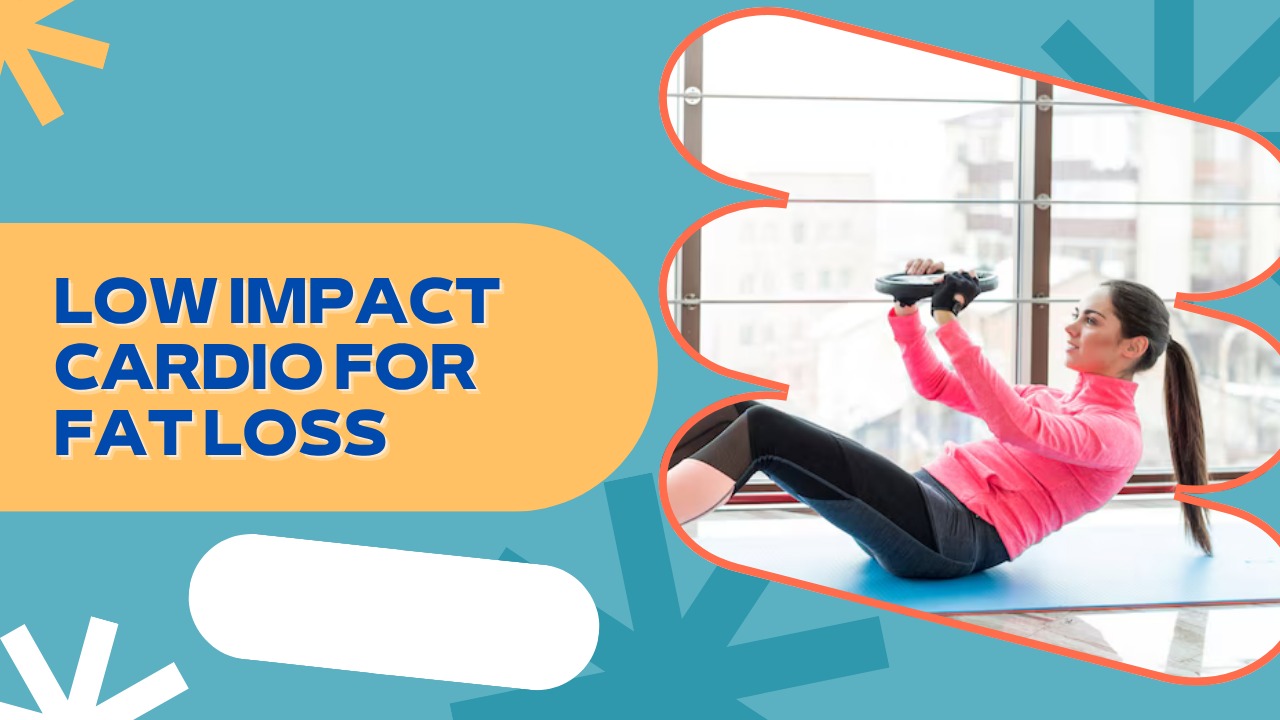 low impact cardio for fat loss