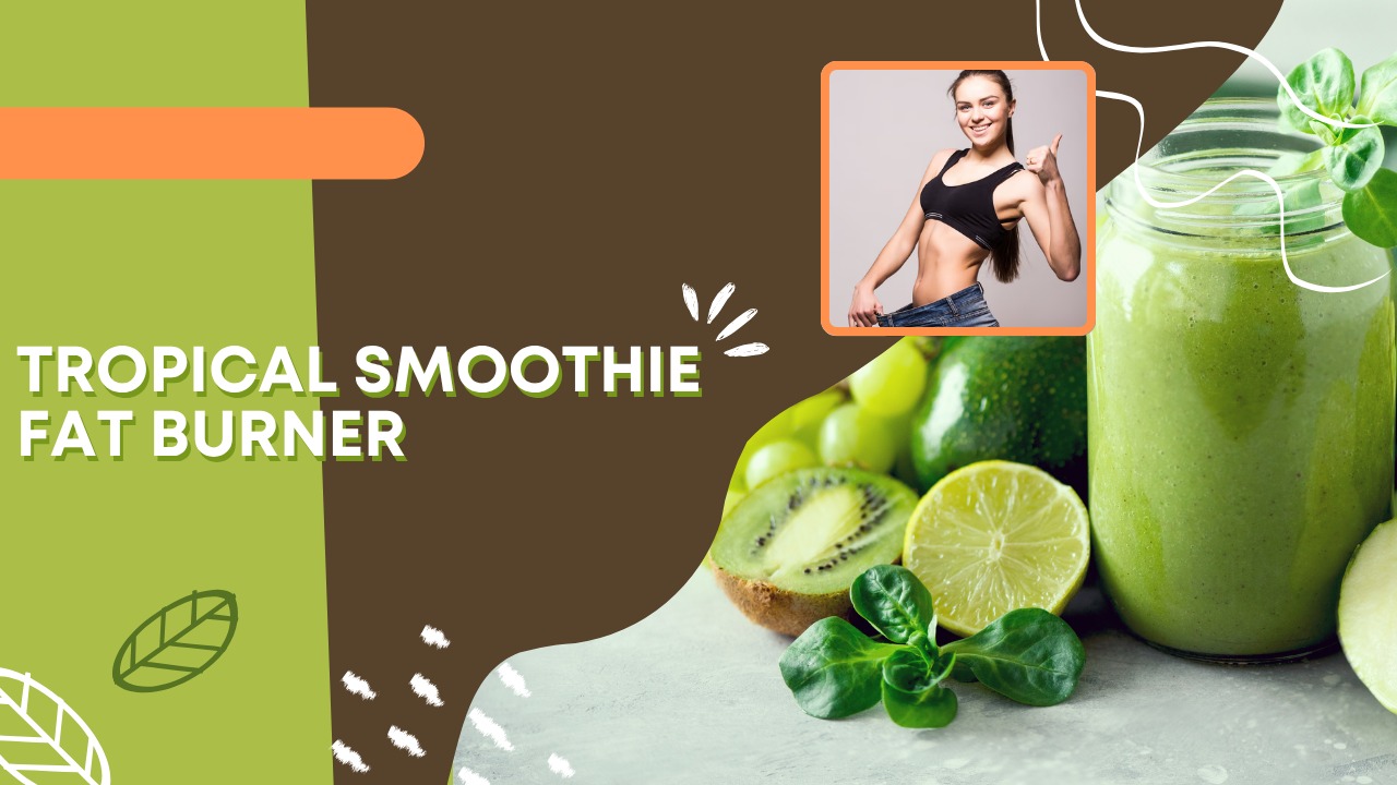 tropical smoothie fat burner