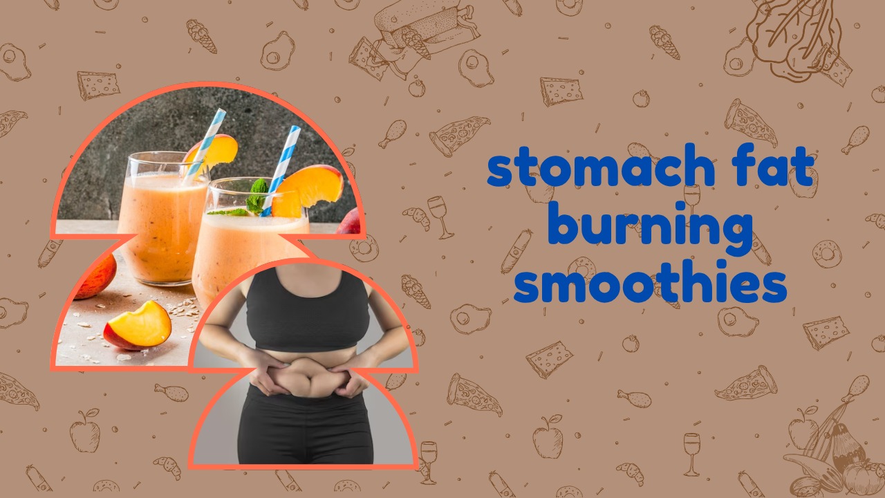 stomach fat burning smoothies