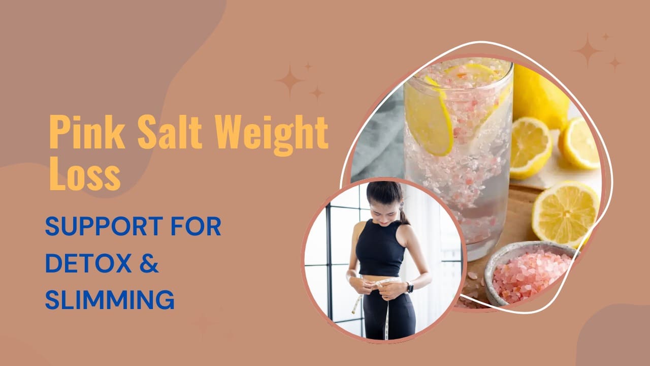 Pink salt weight loss