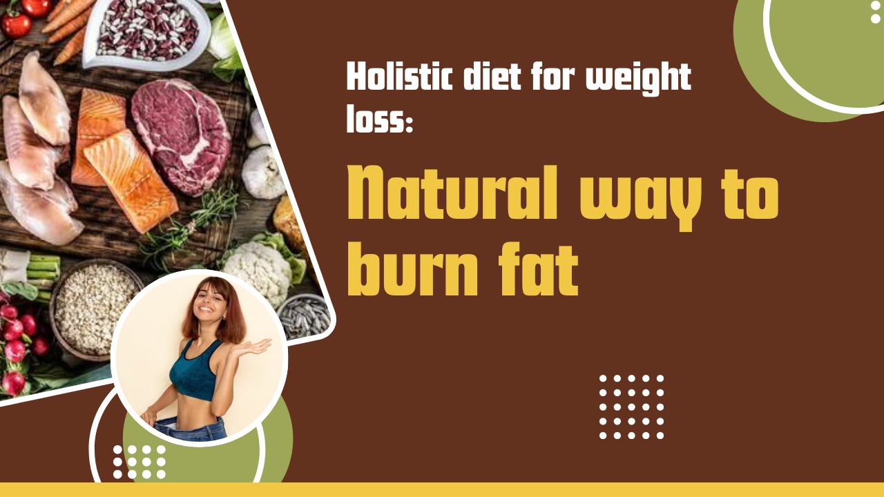 holistic diet for weight loss