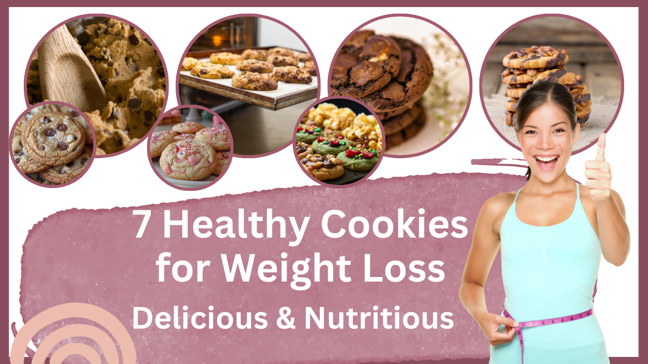 7 Healthy Cookies for Weight Loss
