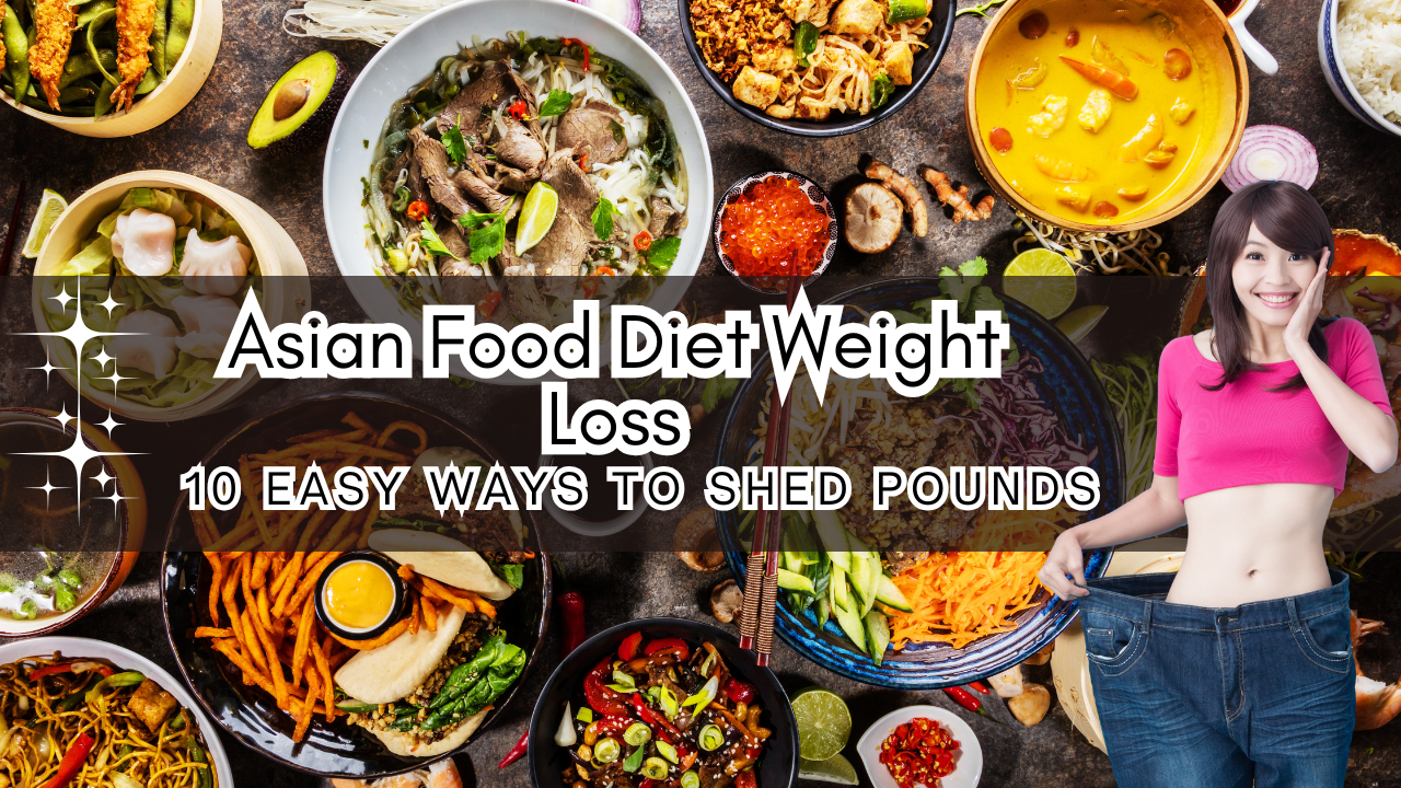 Asian Food Diet Weight Loss