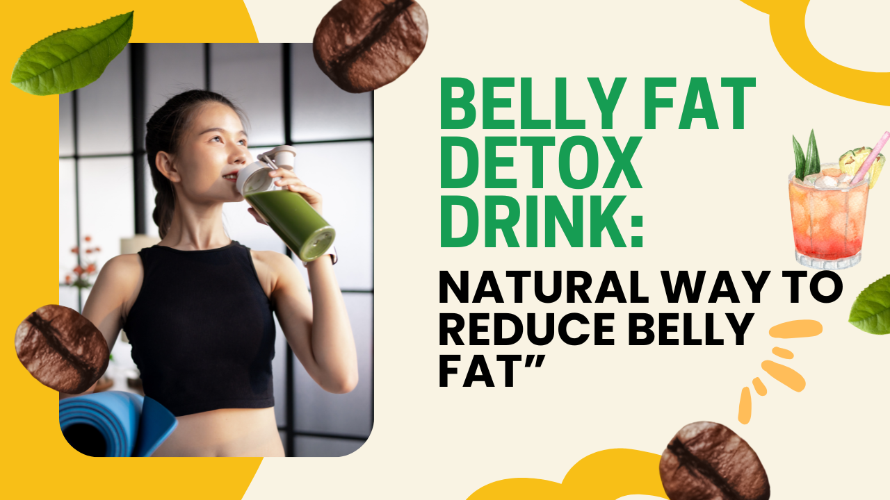 Belly Fat Detox Drink