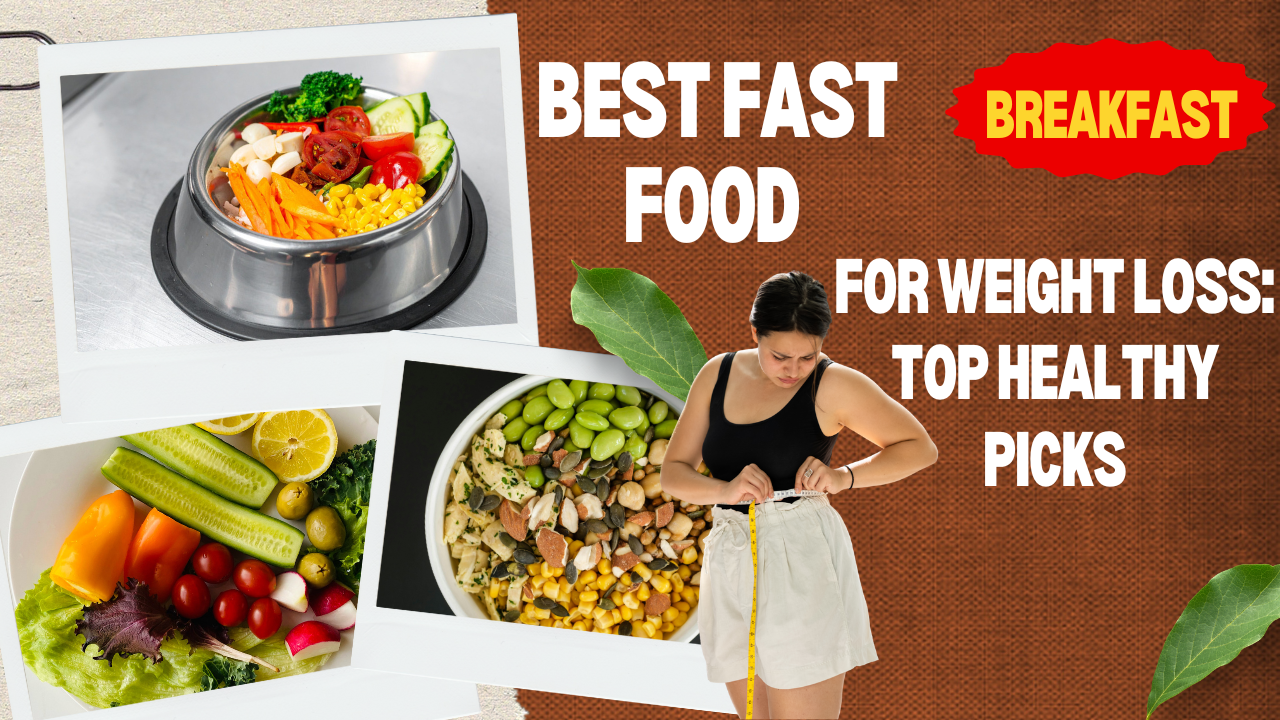 Best Fast Food Breakfast for Weight Loss