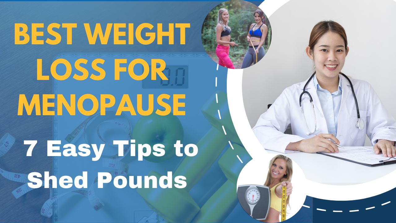 Best Weight Loss for Menopause