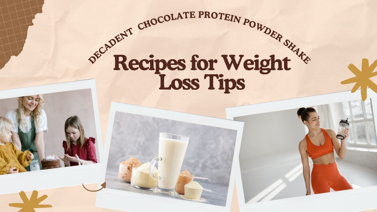 Chocolate Protein Powder Shake Recipes for Weight Loss