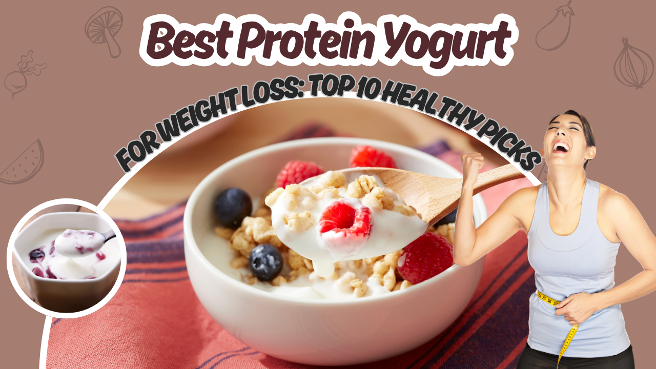 Best Protein Yogurt for Weight Loss