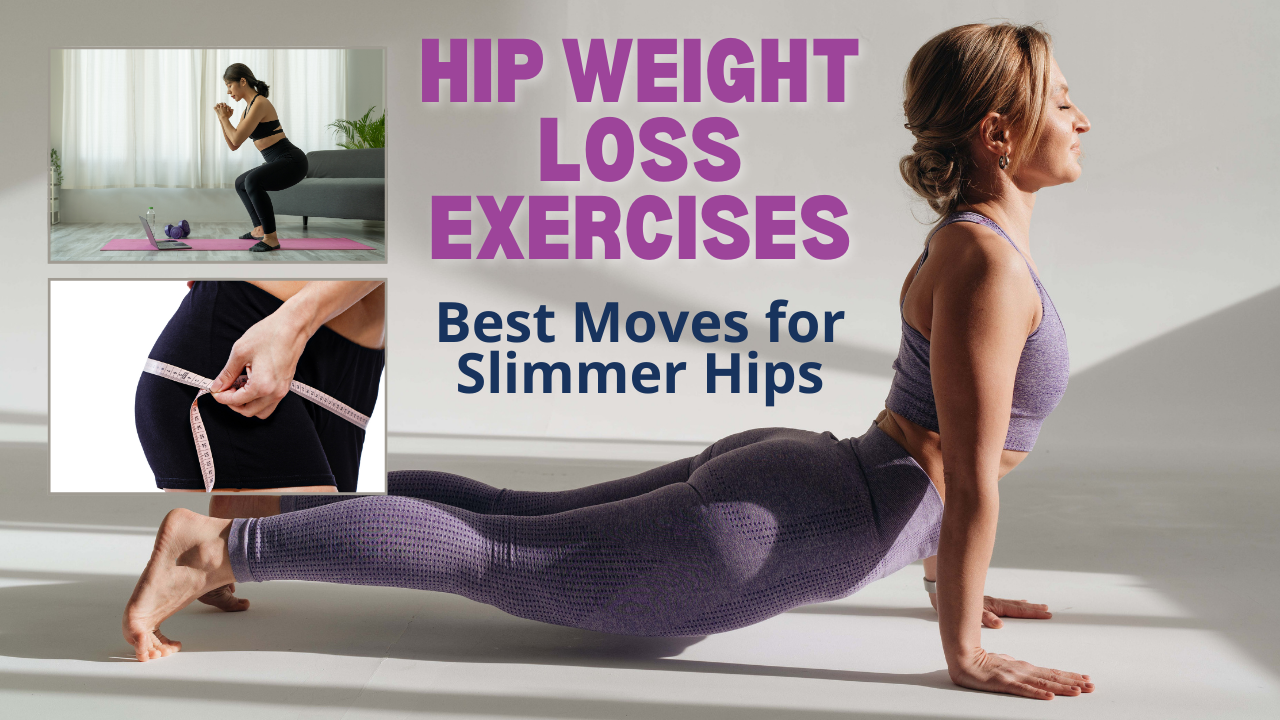 Hip Weight Loss Exercises