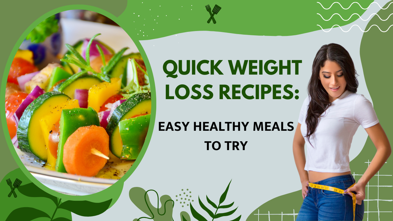 Quick Weight Loss Recipes