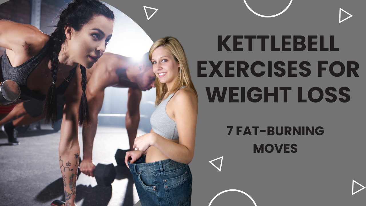 Kettlebell Exercises for Weight Loss