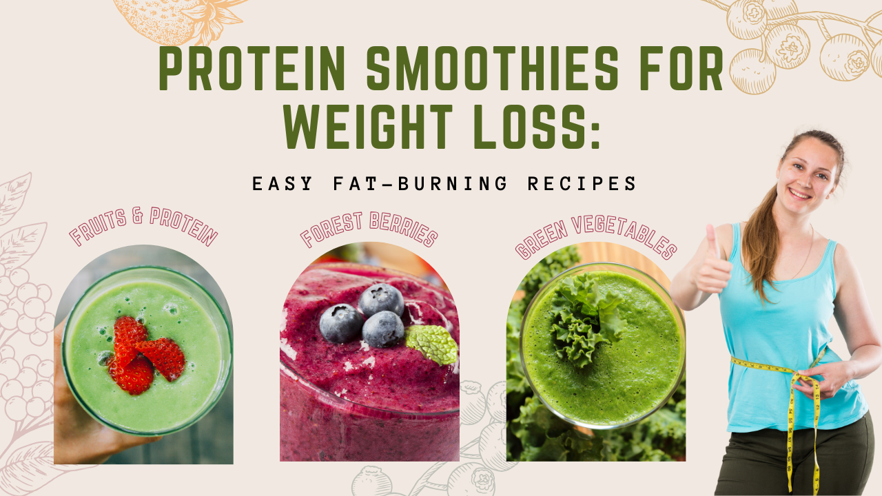 Protein Smoothies for Weight Loss