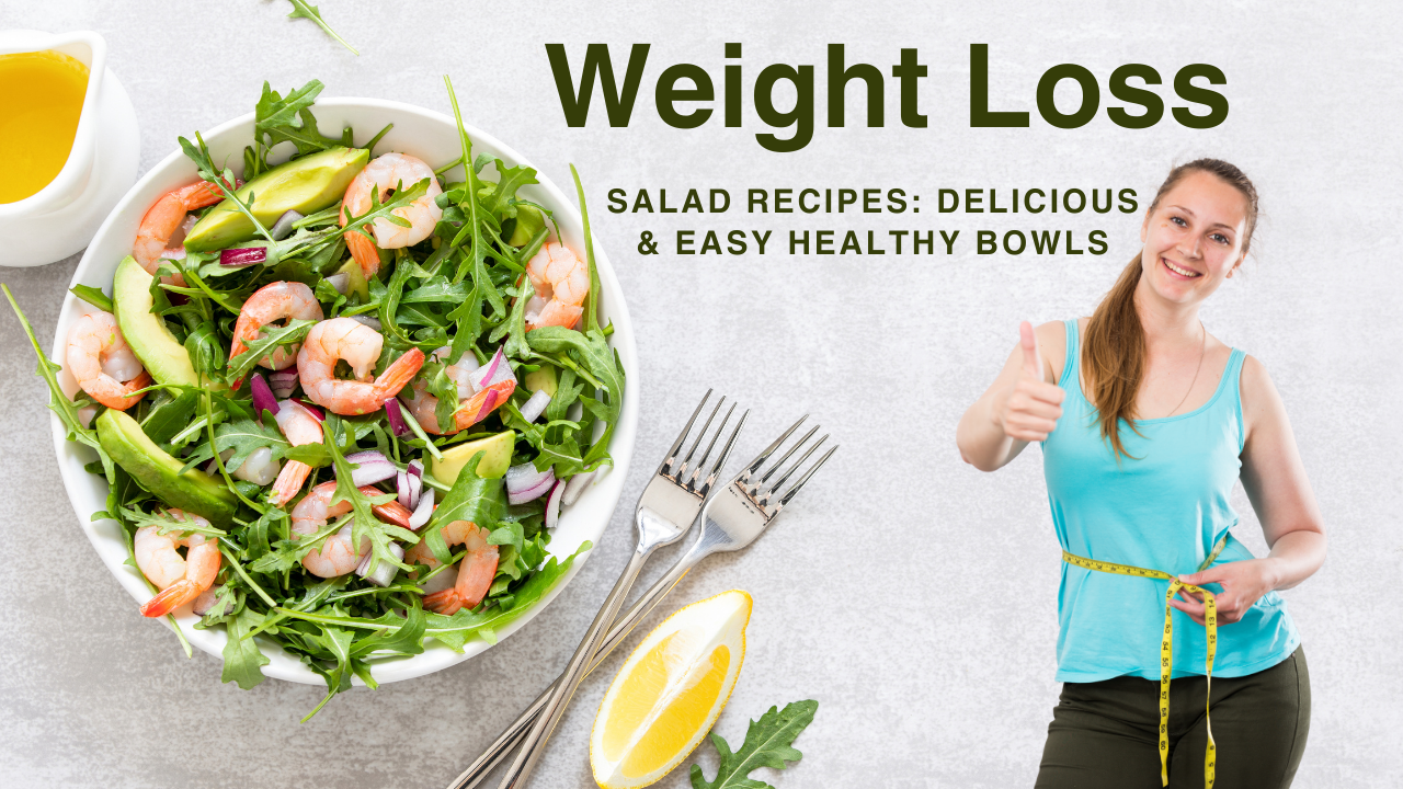 Weight Loss Salad Recipes