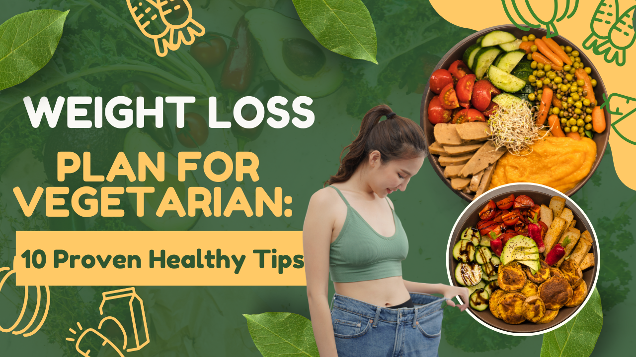Weight Loss Plan for Vegetarian