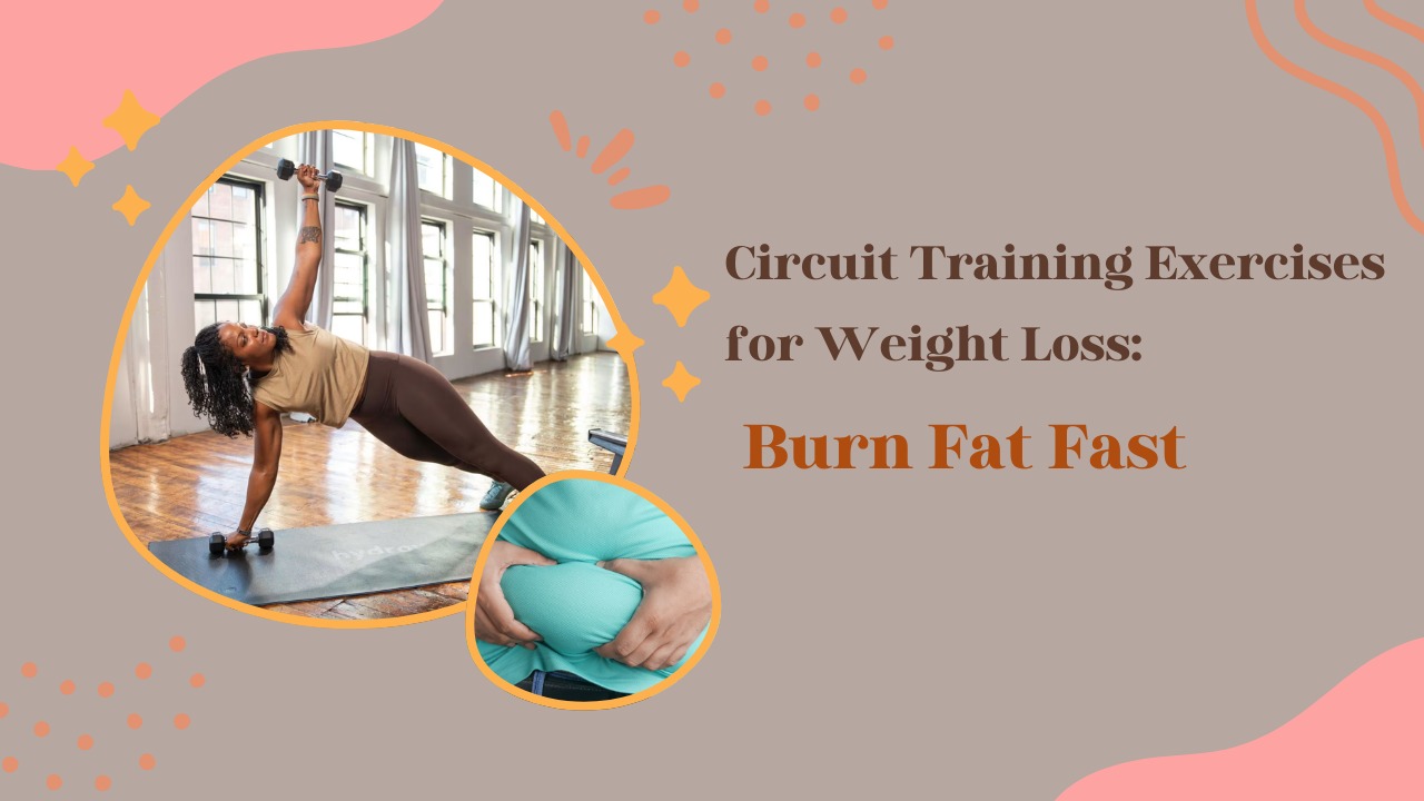 Circuit training for fat loss