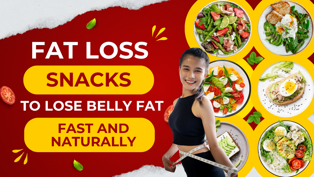 Snacks to Lose Belly Fat