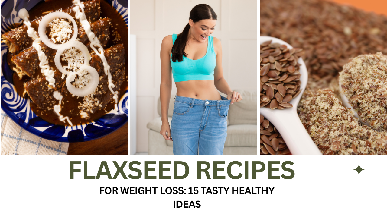 Flaxseed Recipes