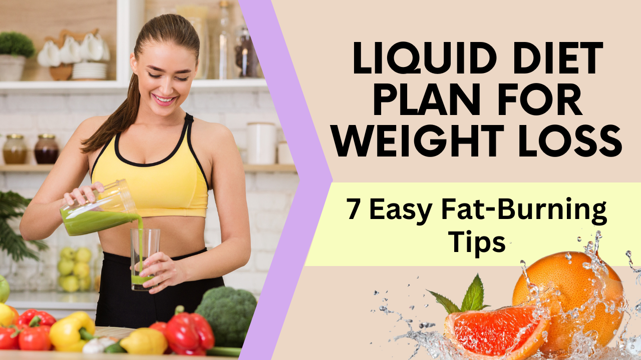 Liquid Diet Plan for Weight Loss