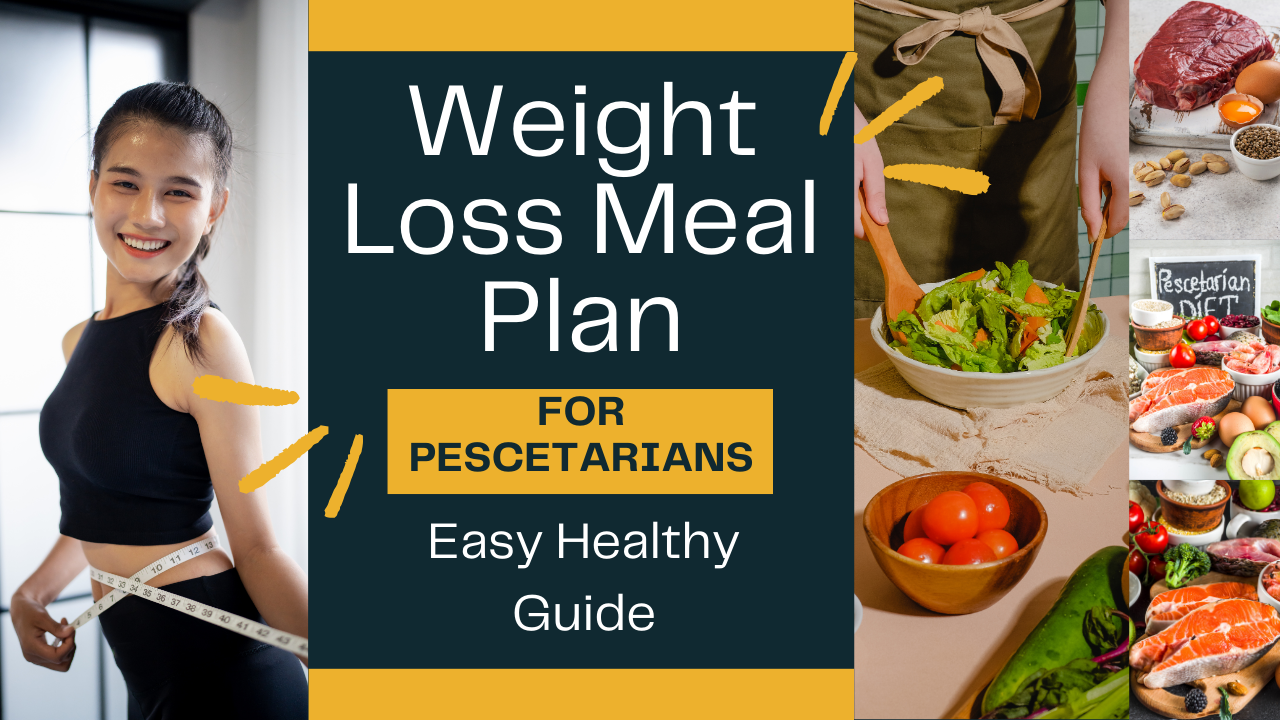 Weight Loss Meal Plan for Pescetarians