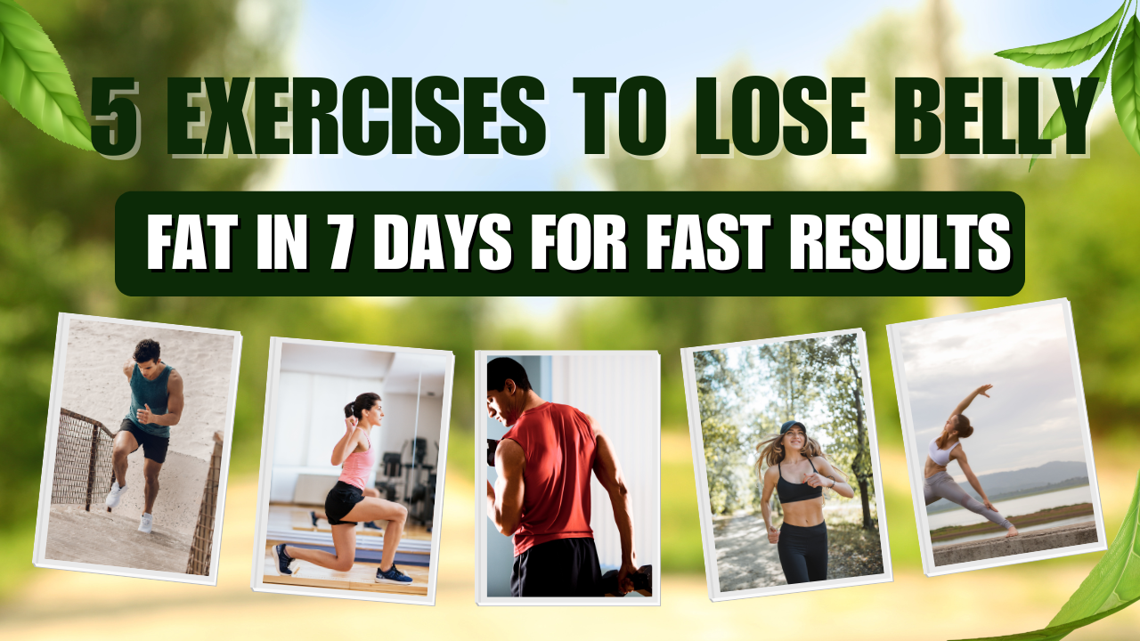 5 exercises to lose belly fat in 7 days