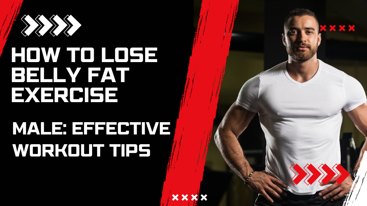 How to Lose Belly Fat Exercise Male