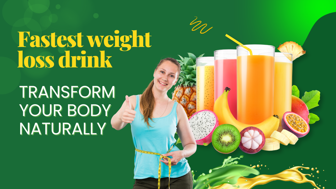 Fastest weight loss drink