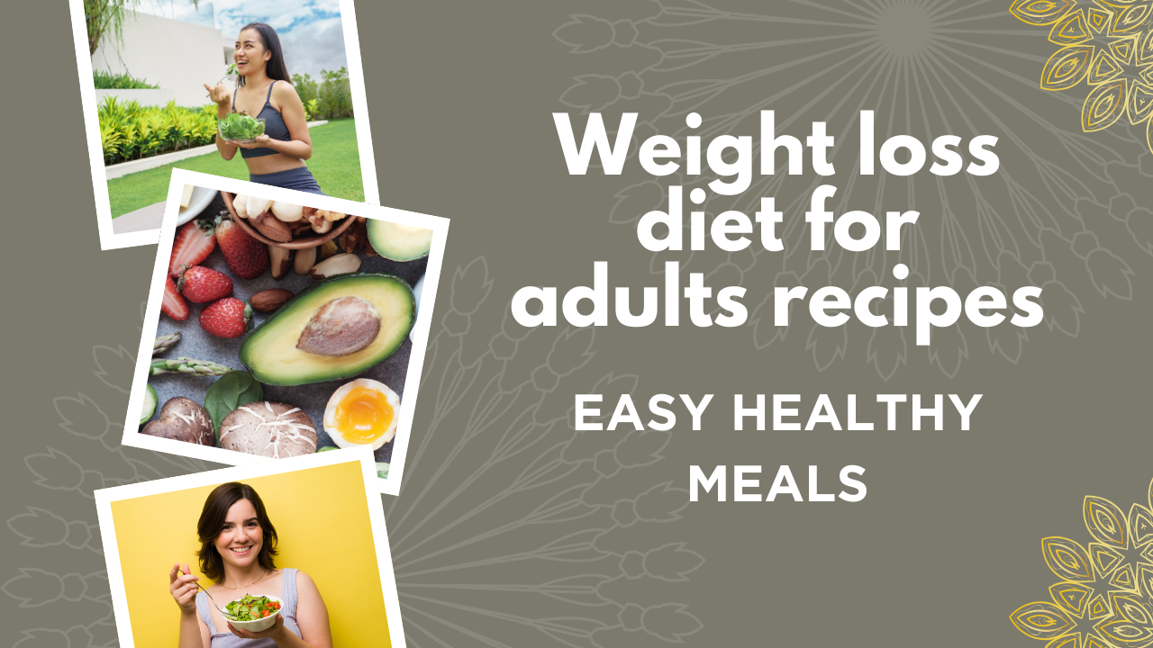 Weight loss diet for adults recipes