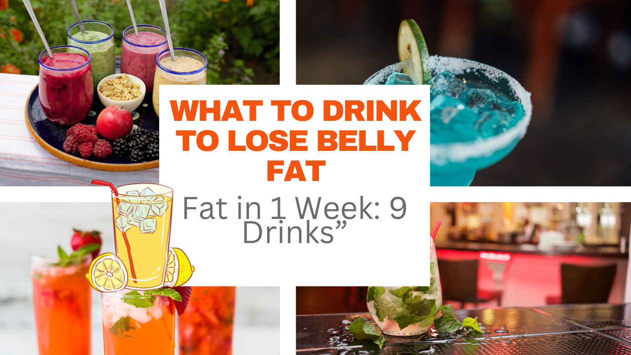 What to Drink to Lose Belly Fat in 1 Week