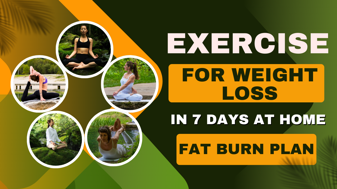 Exercise for weight loss in 7 days at home