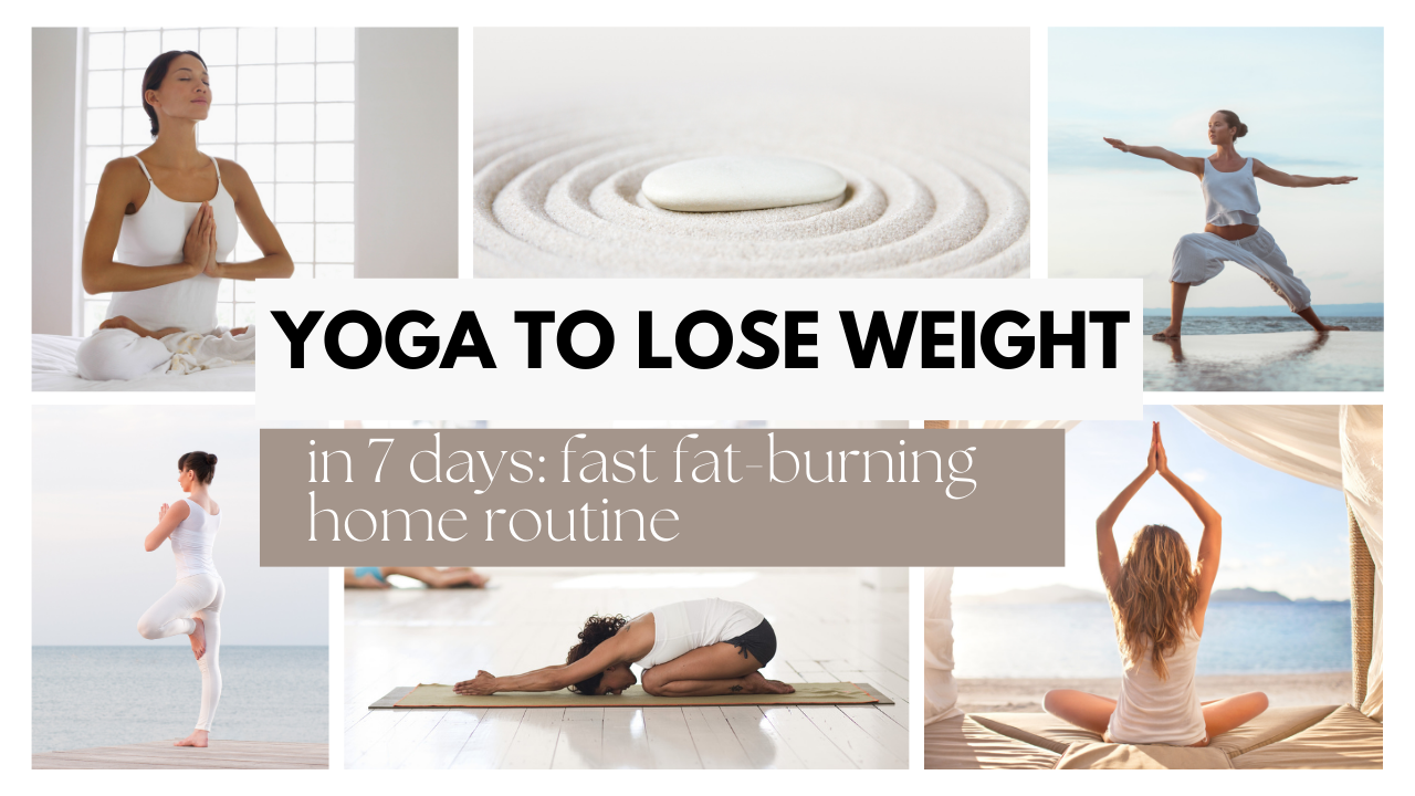 yoga to lose weight in 7 days