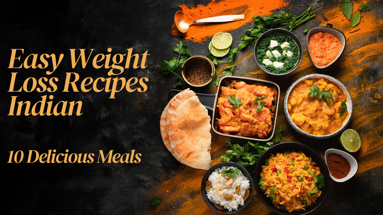 Easy Weight Loss Recipes Indian