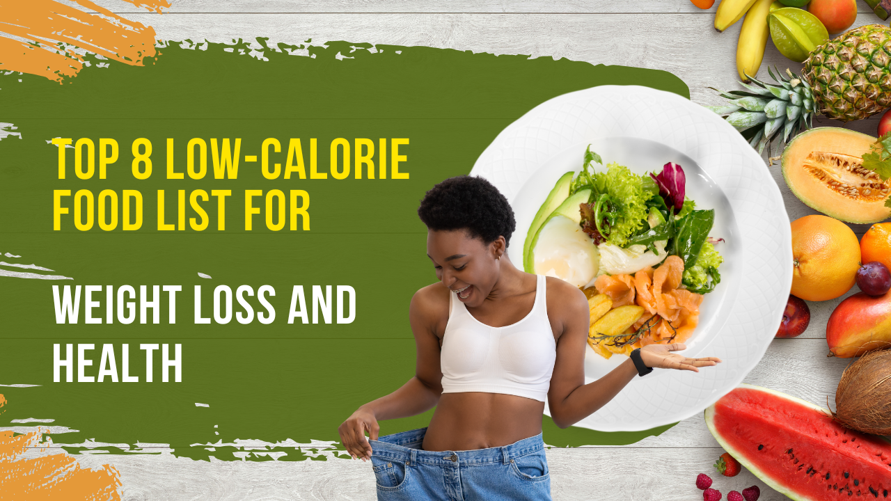 Low-calorie food list for weight loss