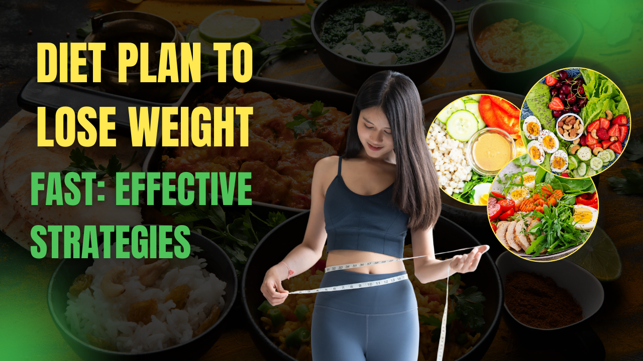 Diet Plan to Lose Weight Fast