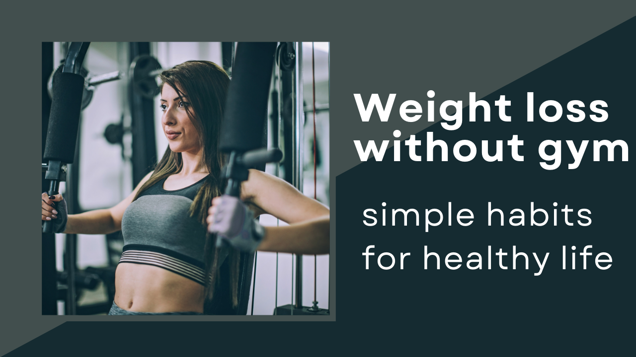 Weight loss without gym